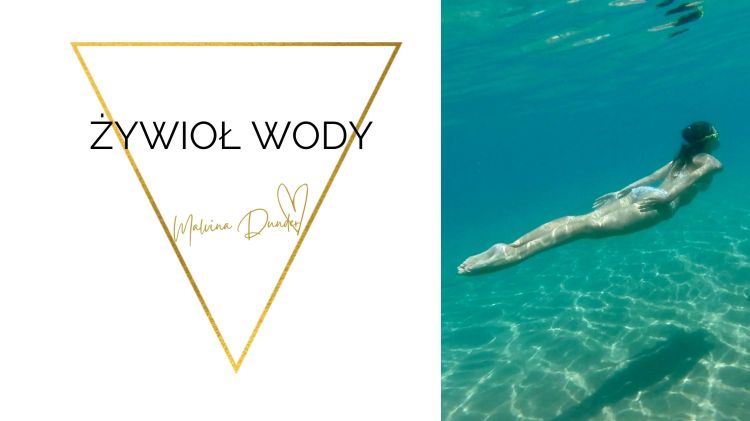 Żywioł wody. kobieca energia, relacje, rozwój osobisty, Malvina Dunder