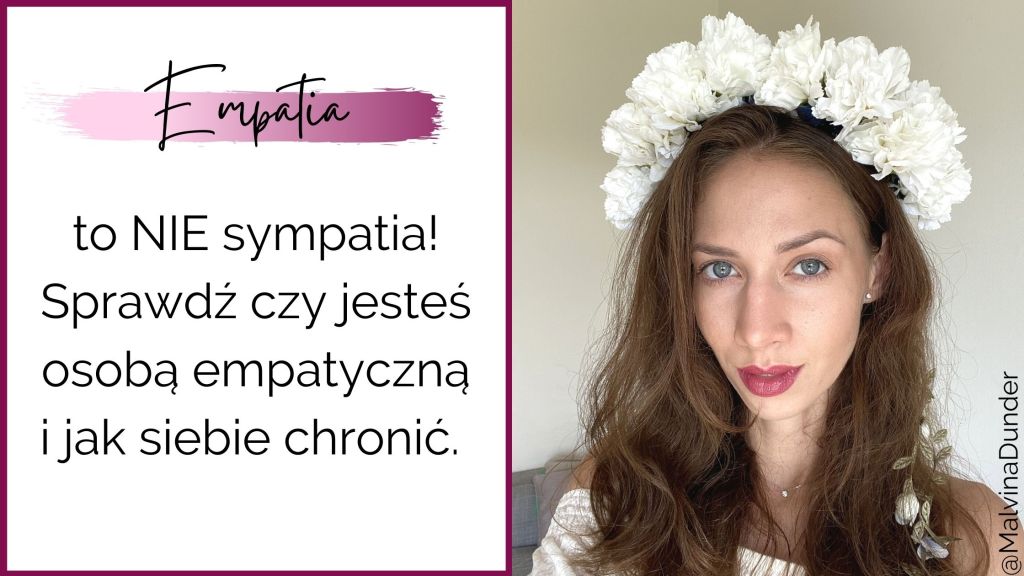 Empatia a sympatia – 10 znaków, że jesteś osobą empatyczną i jak siebie&nbsp;chronić