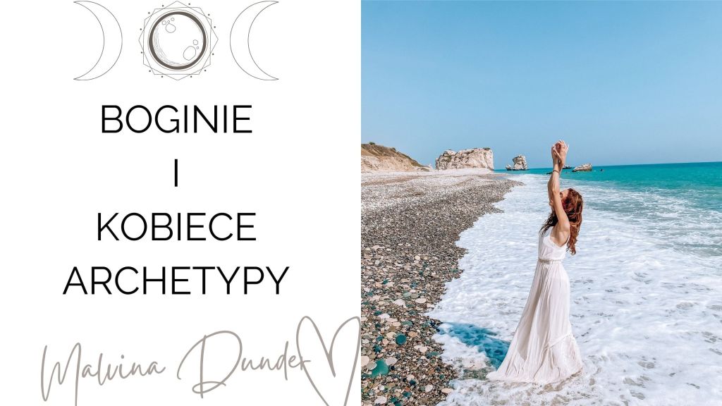 Kobieca energia: archetypy bogini i jak zintegrować własną&nbsp;kobiecość