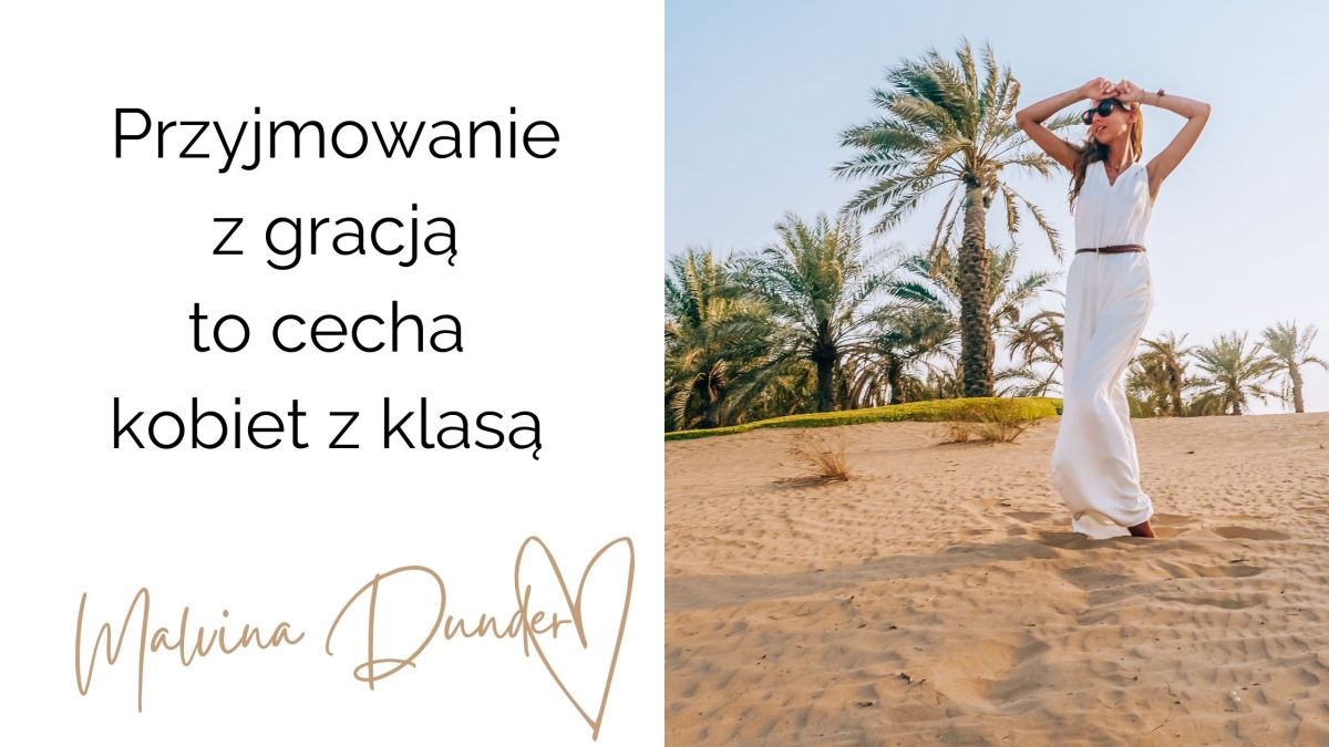 Przyjmowanie z gracją – kobieca energia i klasa, które przyciągają&nbsp;dobro