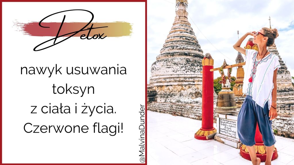 Detoks – Oczyszczanie ciała i umysłu z toksyn i niezdrowych&nbsp;relacji