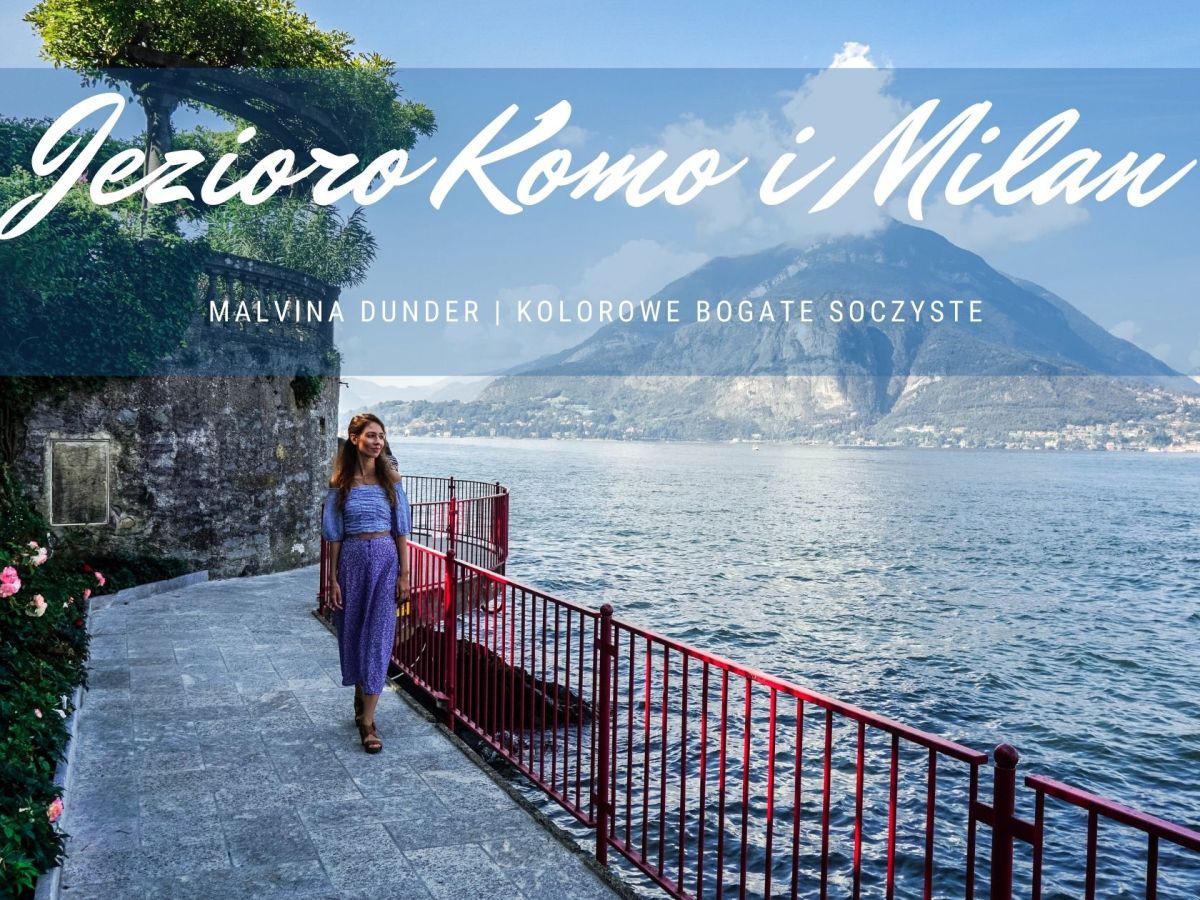 Milan i Jezioro Komo📍 Varena, Bellagio, Menaggio, włoska&nbsp;podróż