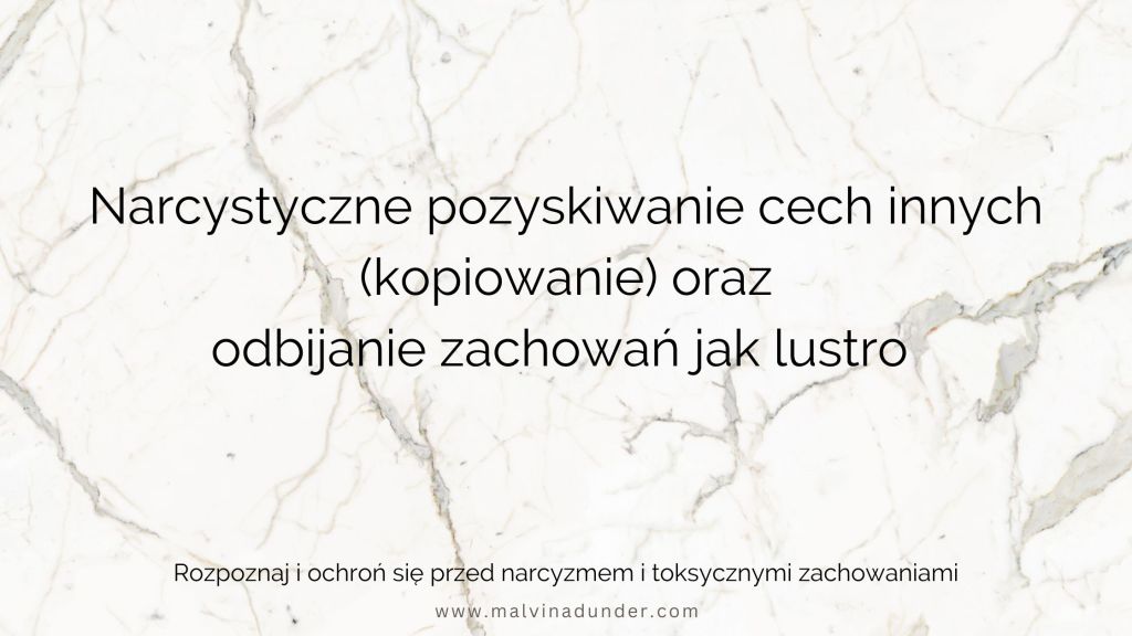 Narcyz jako lustro – dlaczego kopiuje innych i odbiera ich&nbsp;cechy?