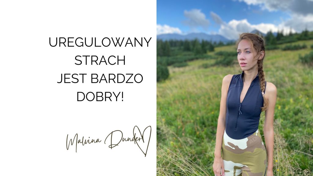 Uregulowany STRACH jest bardzo dobry, kobieca energia, relacje, rozwój osobisty, Malvina Dunder