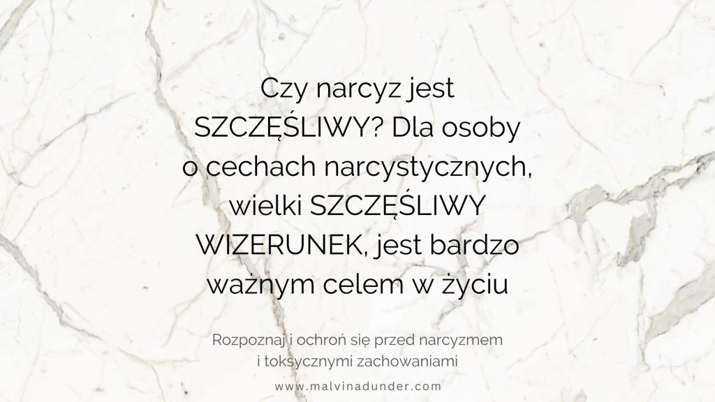Czy narcyz jest szczęśliwy? Wizerunek szczęścia i wewnętrzna&nbsp;pustka