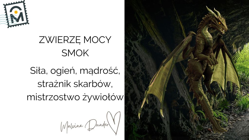 Zwierzę Mocy Smok znaczenie – siła, mądrość, ochrona, mistrzostwo żywiołów,&nbsp;zniszczenie