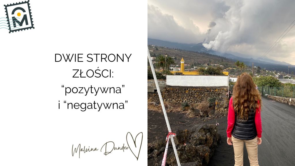 DWIE STRONY ZŁOŚCI_ “pozytywna” i “negatywna”, rozwój osobisty