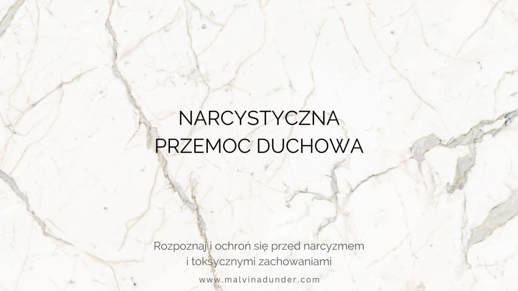 Narcystyczna przemoc duchowa – jak ją rozpoznać i chronić&nbsp;się