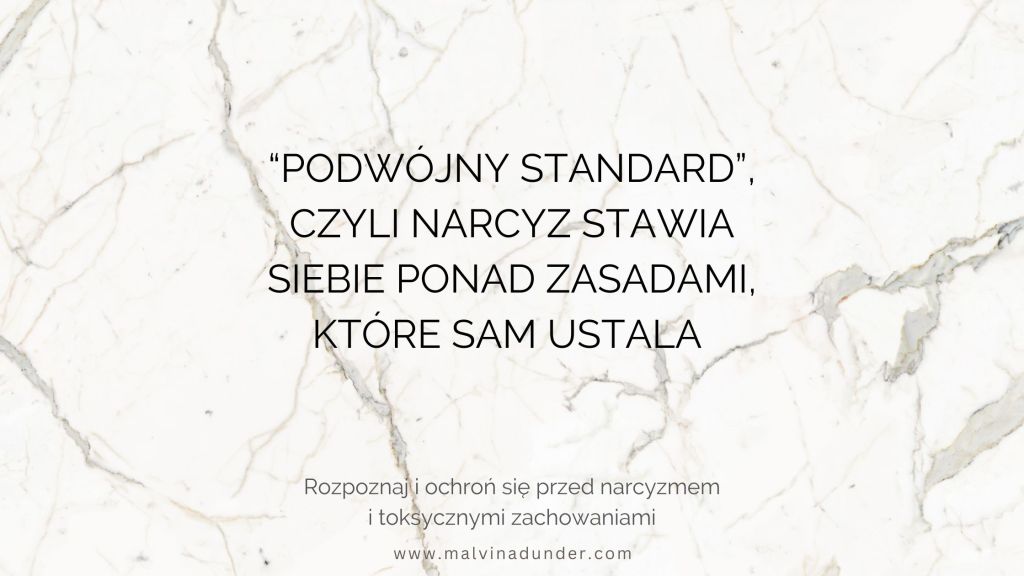Podwójny standard narcyza – co to jest i jak go&nbsp;rozpoznać?