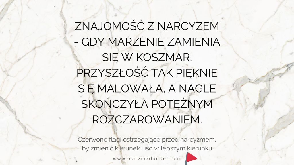 Znajomość z narcyzem – gdy marzenie zamienia się w&nbsp;koszmar