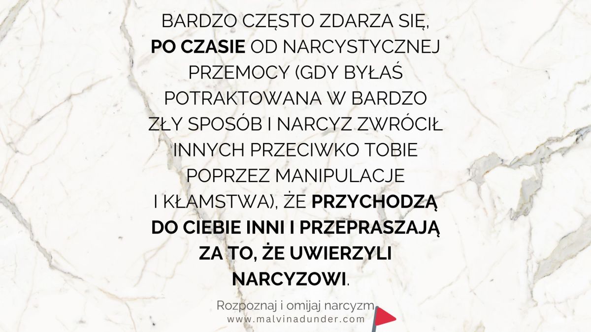Gdy prawda wychodzi na jaw i inni przepraszają Cię za to, że uwierzyli&nbsp;narcyzowi