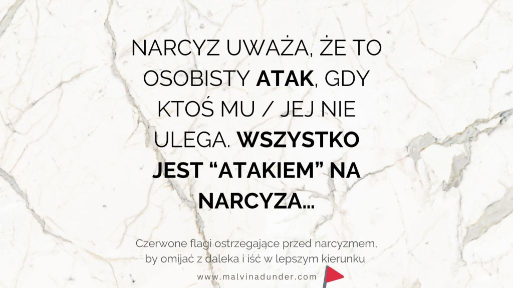 „To atak!” – dlaczego narcyz uważa każde zdanie, zmianę czy milczenie za osobisty&nbsp;cios