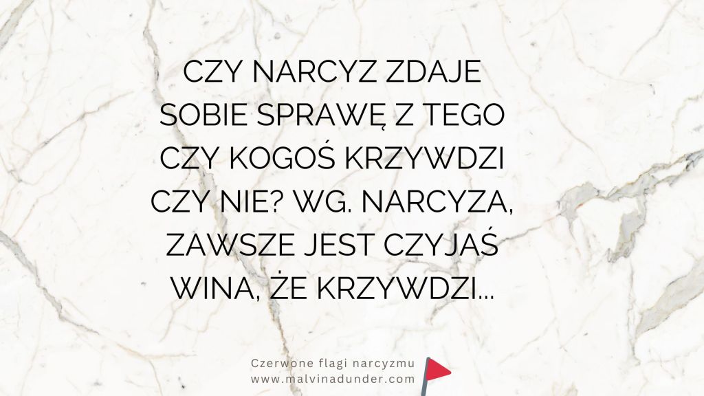 Czy narcyz świadomie krzywdzi? Zrozumienie jego / jej&nbsp;zachowań