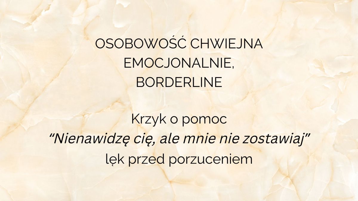 Osobowość Borderline – życie na emocjonalnym pograniczu. Jak rozumieć i&nbsp;wspierać?