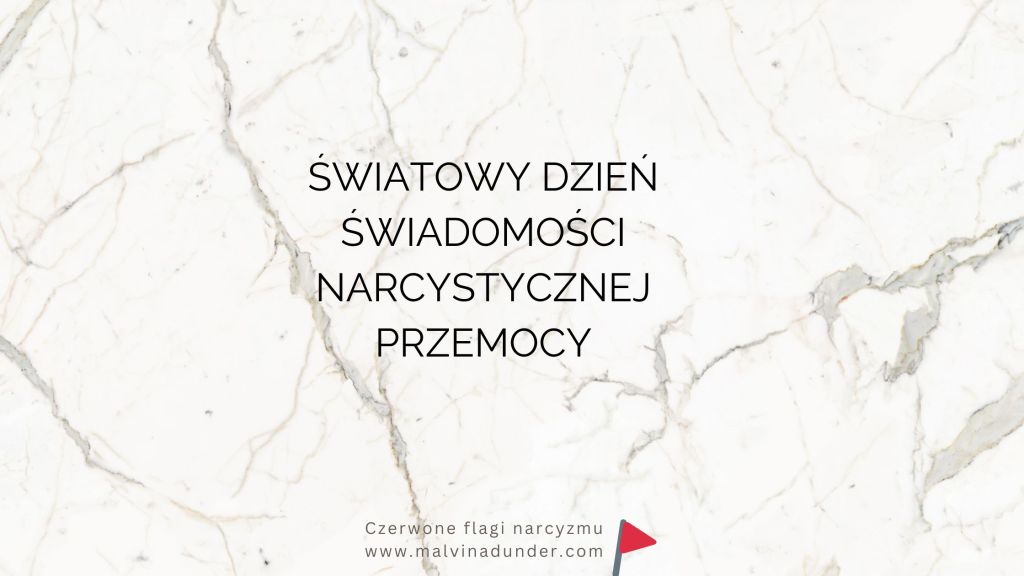 1.06 Światowy dzień świadomości narcystycznej&nbsp;przemocy
