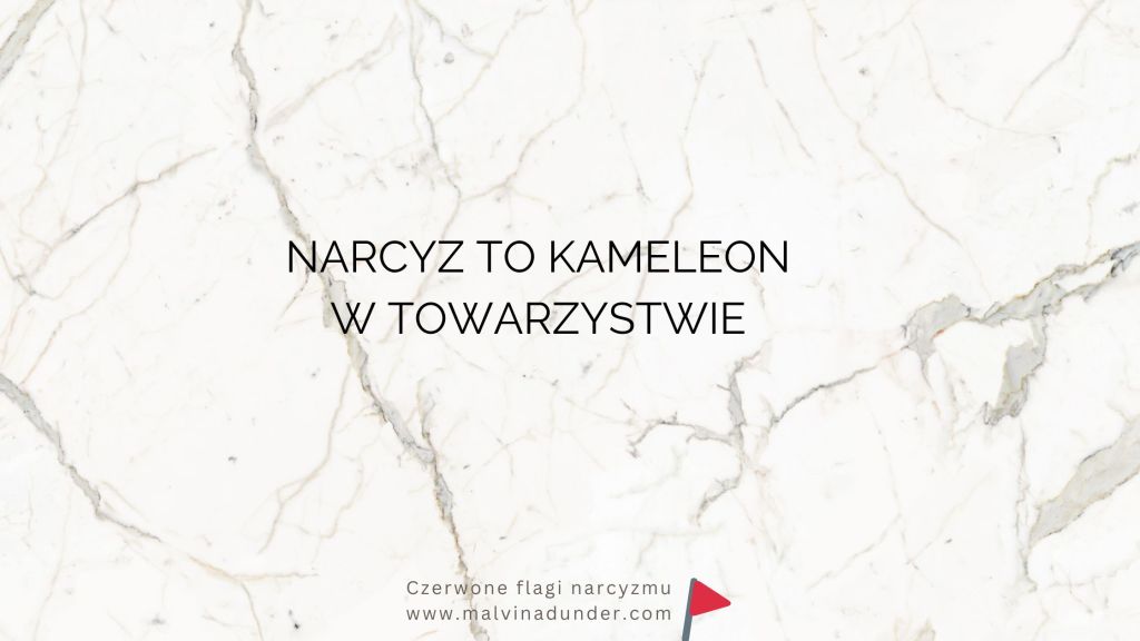 Narcyz to kameleon towarzyski. Rozpoznaj&nbsp;manipulacje