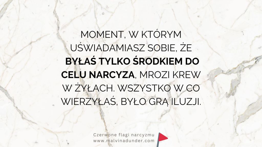 Moment, w którym uświadamiasz sobie, że byłaś tylko środkiem do celu narcyza – jak odzyskać wartość po narcystycznej&nbsp;manipulacji
