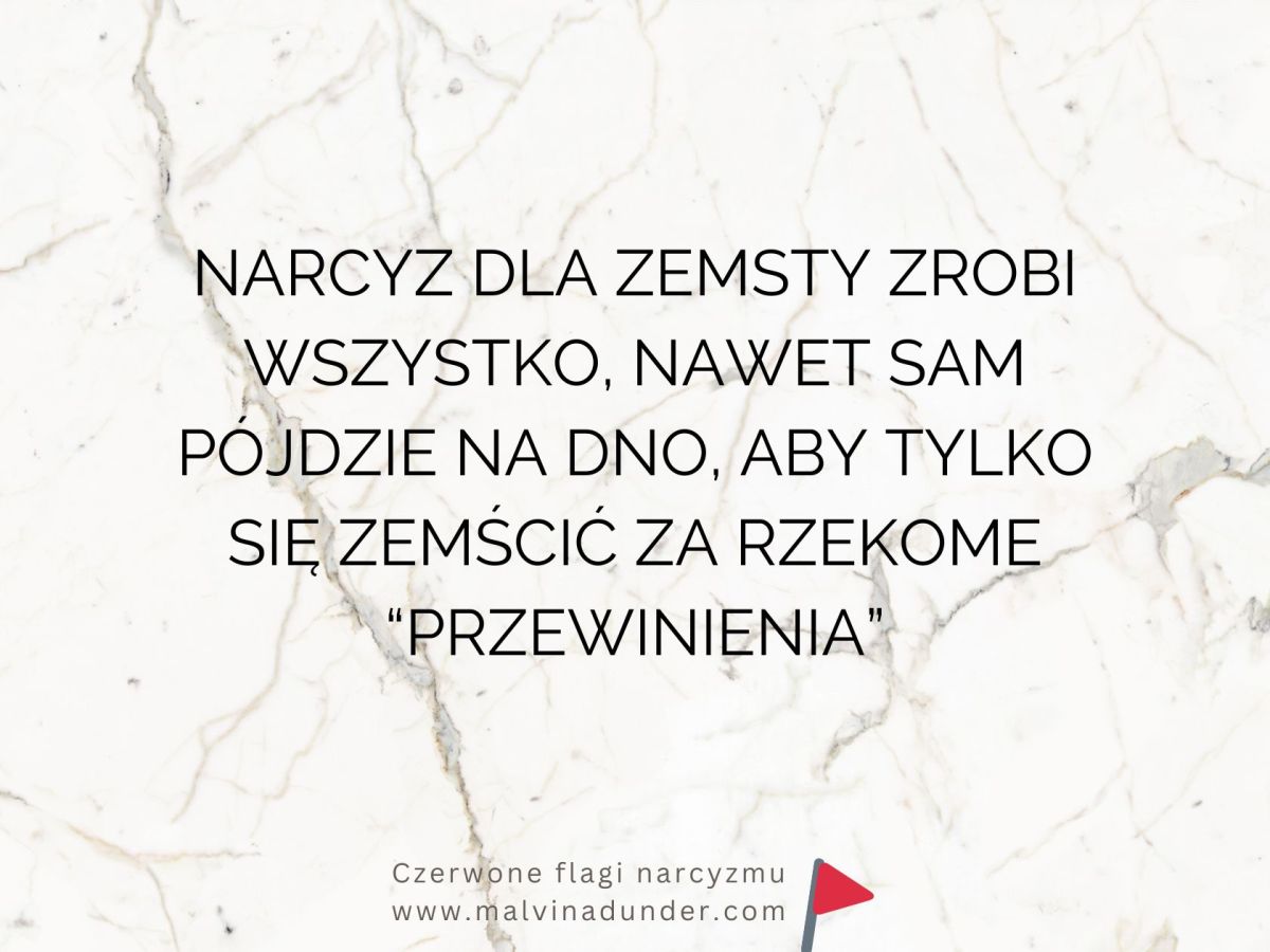 Narcyz dla zemsty zrobi wszystko, nawet pójdzie na dno, byleby się&nbsp;zemścić