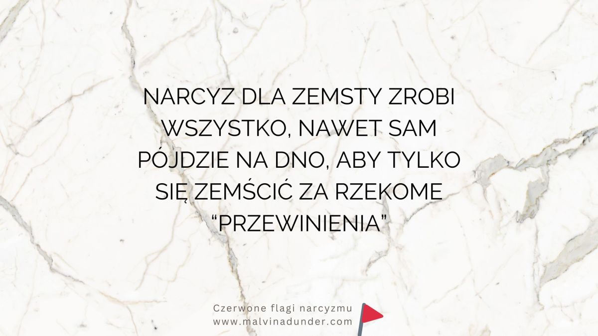 Narcyz dla zemsty zrobi wszystko, nawet pójdzie na dno, byleby się&nbsp;zemścić