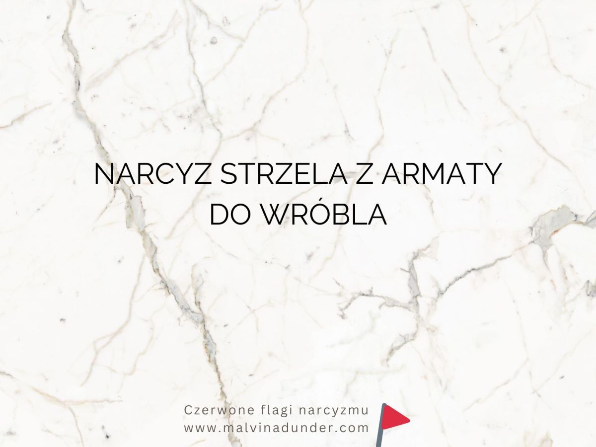 Narcyz strzela z armaty do wróbla – nie odpuści “zniewagi” nawet tej&nbsp;wyimaginowanej