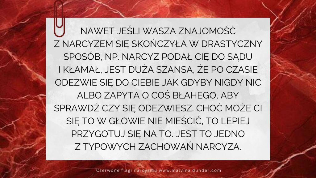 Narcyz odzywa się po czasie, nawet po drastycznym&nbsp;zakończeniu