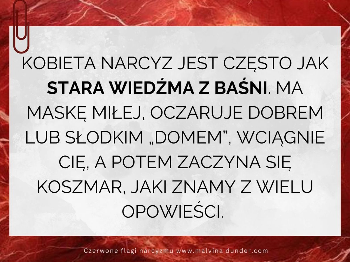 Niektórzy nazywają kobietę narcystyczną “jędzą / wiedźmą z&nbsp;baśni”