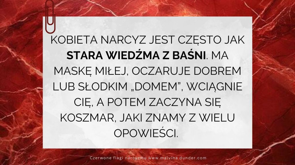 Niektórzy nazywają kobietę narcystyczną “jędzą / wiedźmą z&nbsp;baśni”