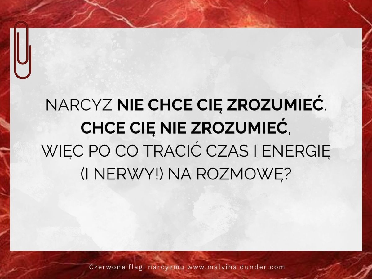 Narcyz NIE chce Cię&nbsp;zrozumieć