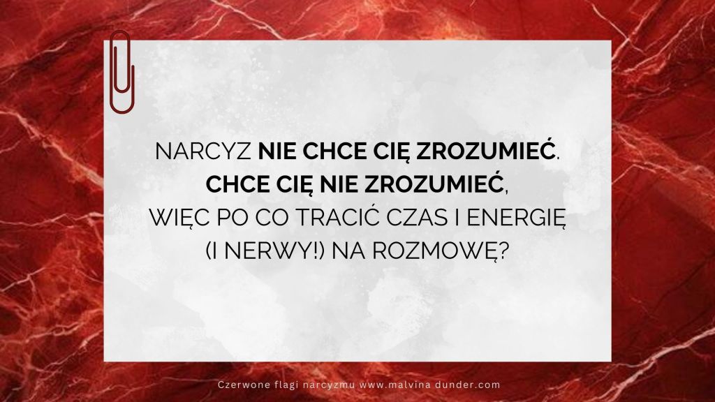 Narcyz NIE chce Cię&nbsp;zrozumieć
