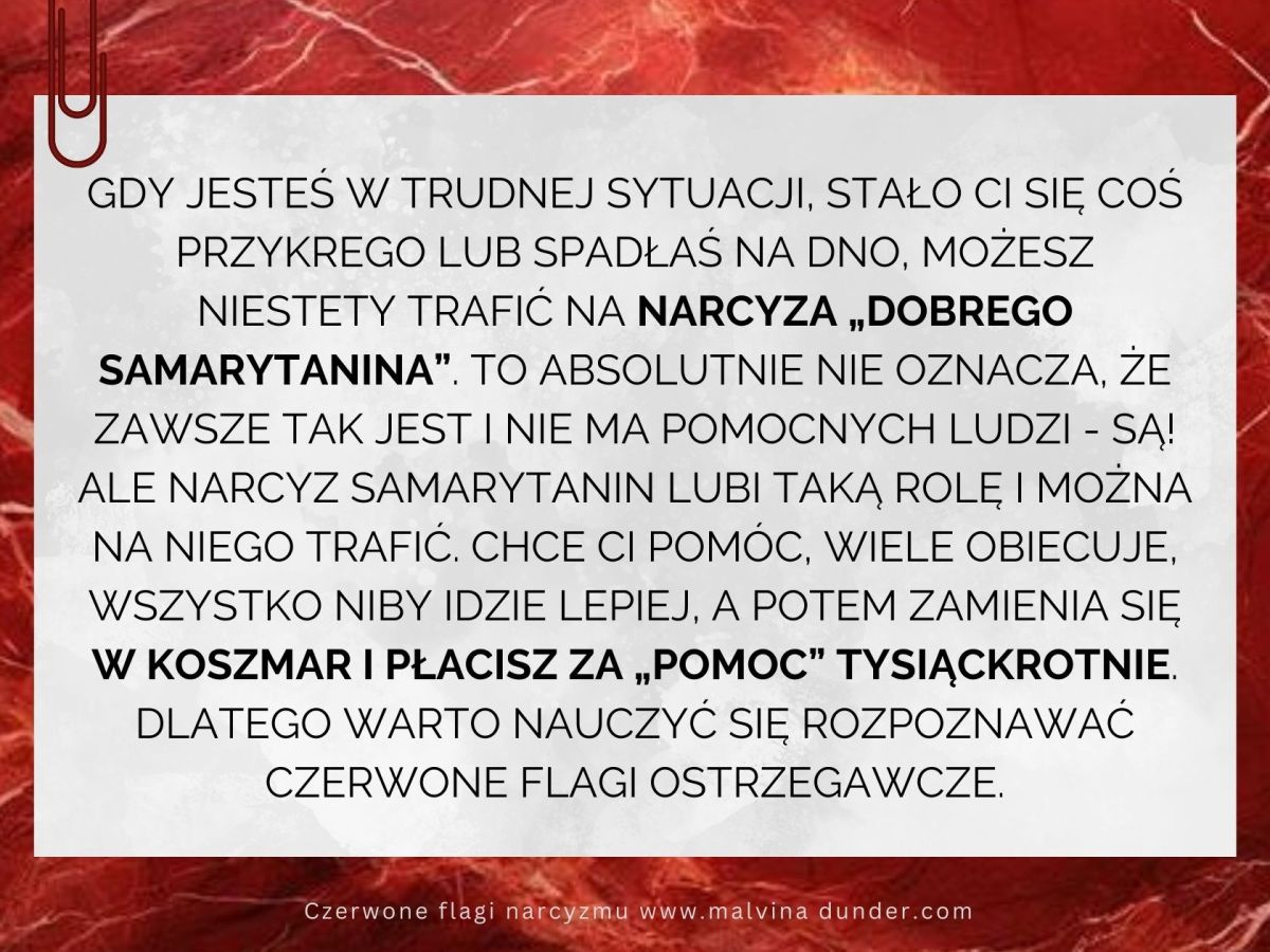 Gdy jesteś w trudnej sytuacji, możesz niestety trafić na narcyza „dobrego&nbsp;samarytanina”