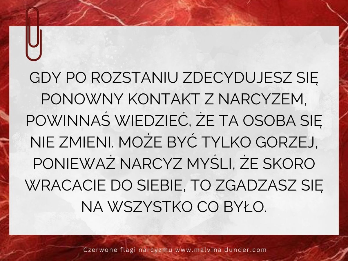 Gdy zastanawiasz się czy odnowić kontakt z&nbsp;narcyzem