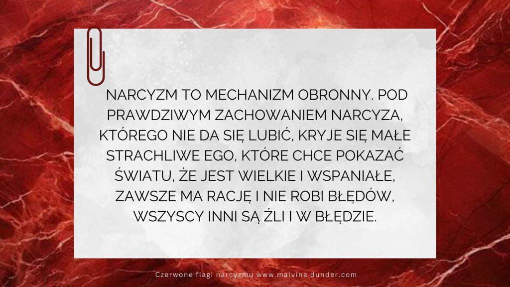 Ego narcyza boi się i dlatego chce pokazać, jakie jest&nbsp;wspaniałe