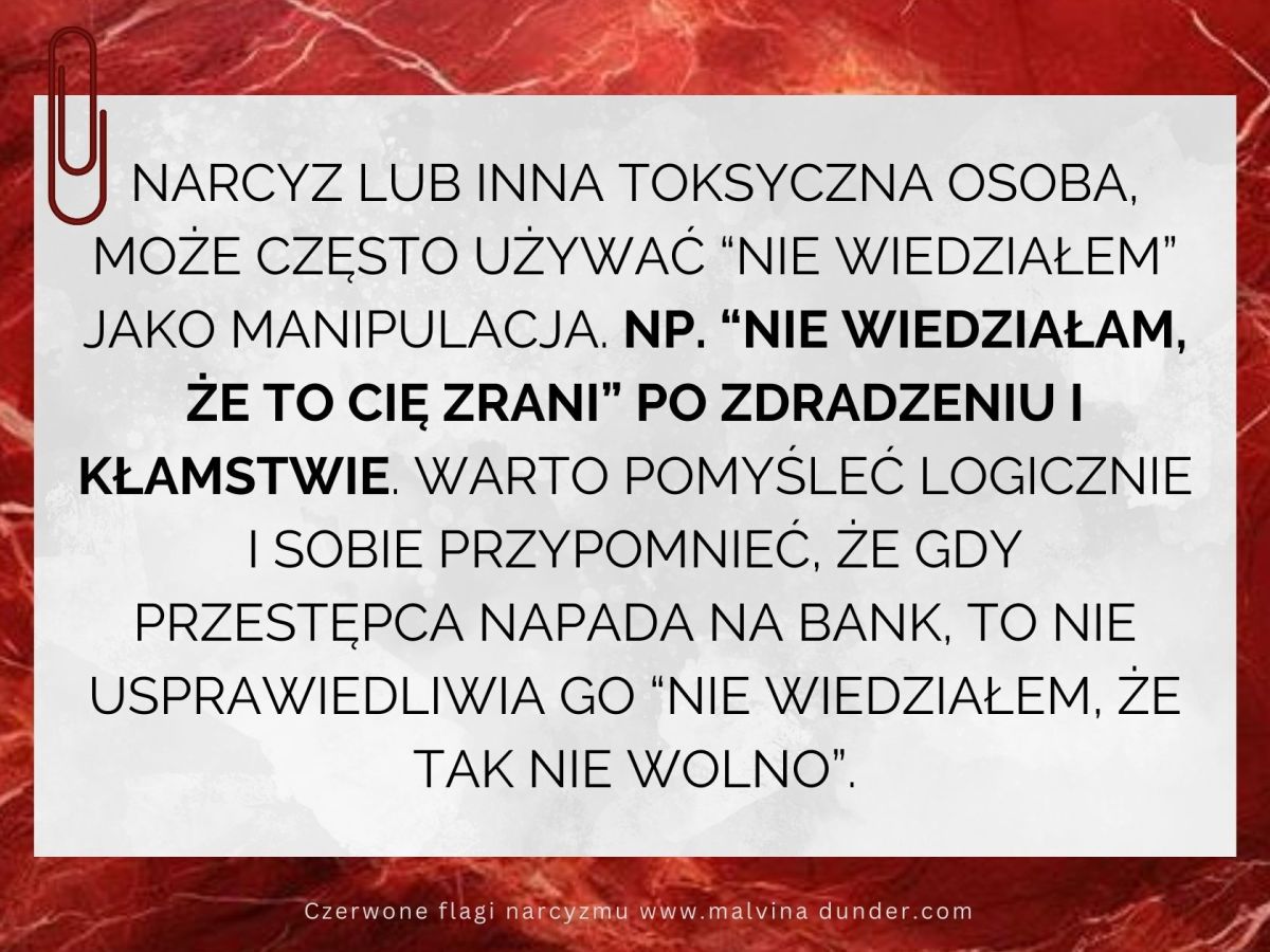 “Nie wiedziałem” jako taktyka&nbsp;narcyza