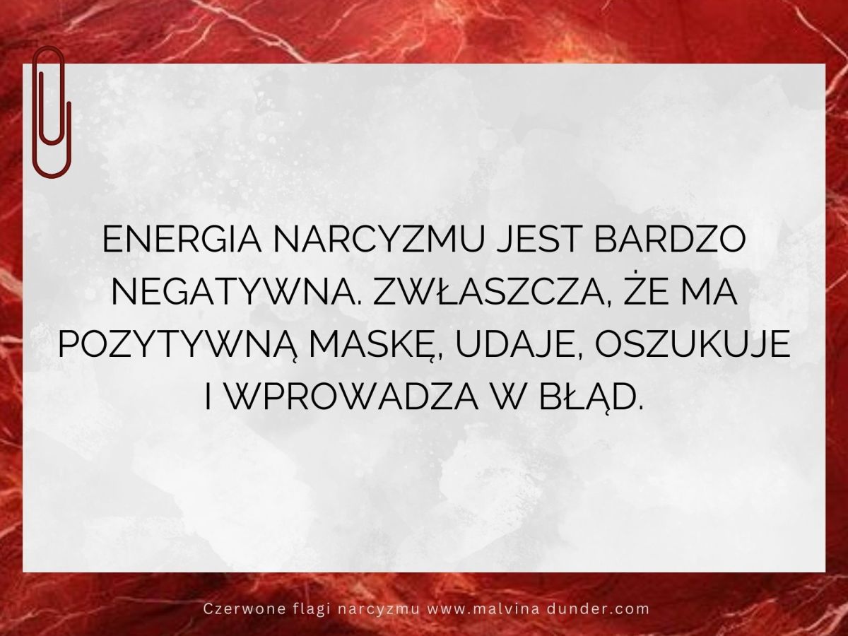 Energia narcyzmu jest bardzo&nbsp;negatywna