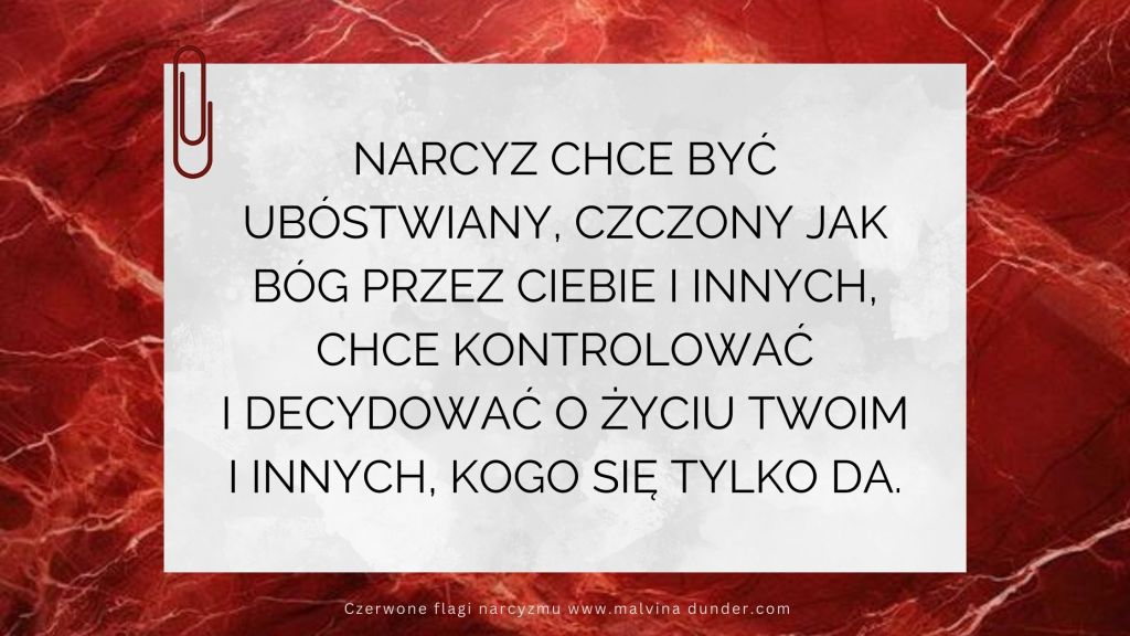 Narcyz chce być ubóstwiany, czczony jak&nbsp;bóg