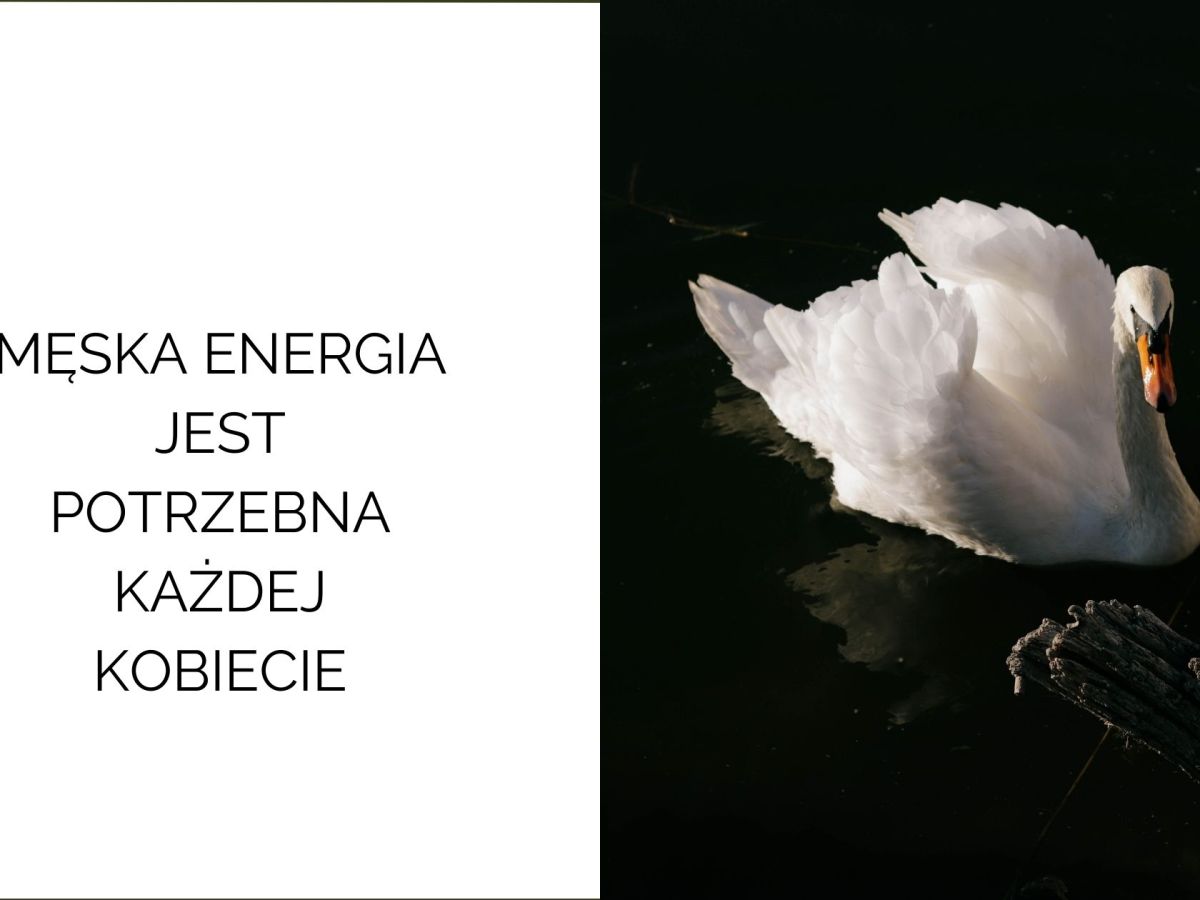 Męska energia w kobiecie: dlaczego jest niezbędna, aby kobiecość była pełna i&nbsp;piękna