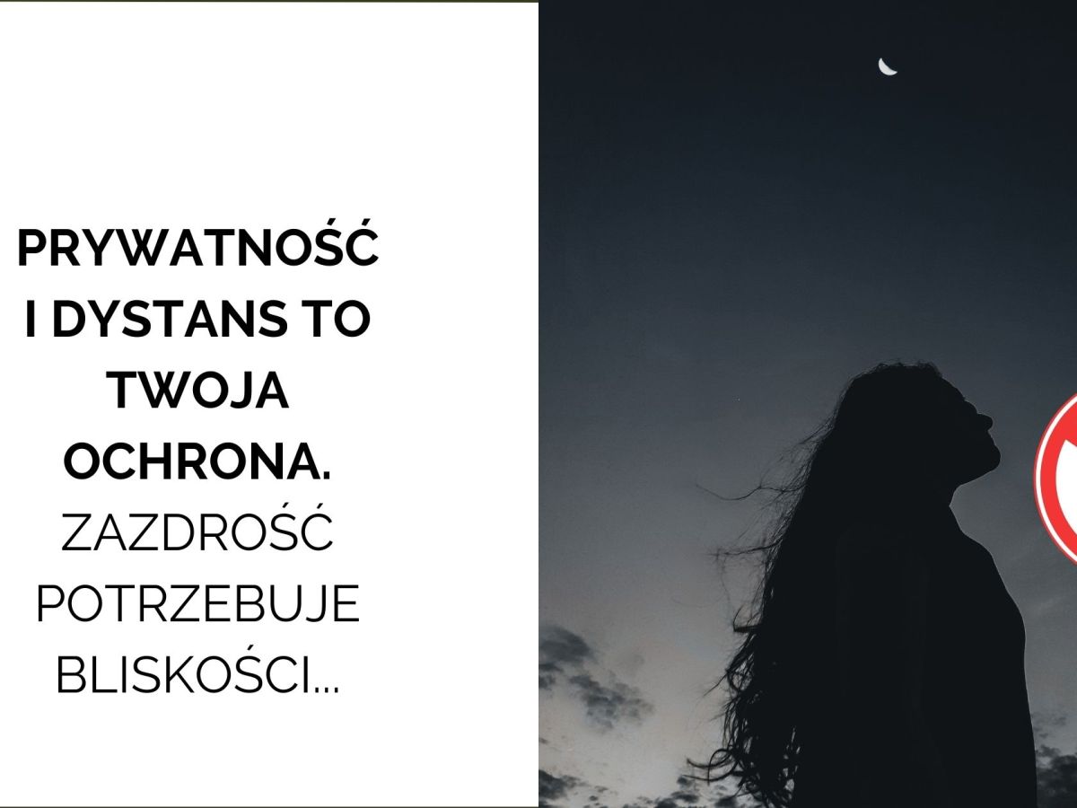 Prywatność i dystans: dlaczego zazdrość potrzebuje bliskości, aby&nbsp;przetrwać