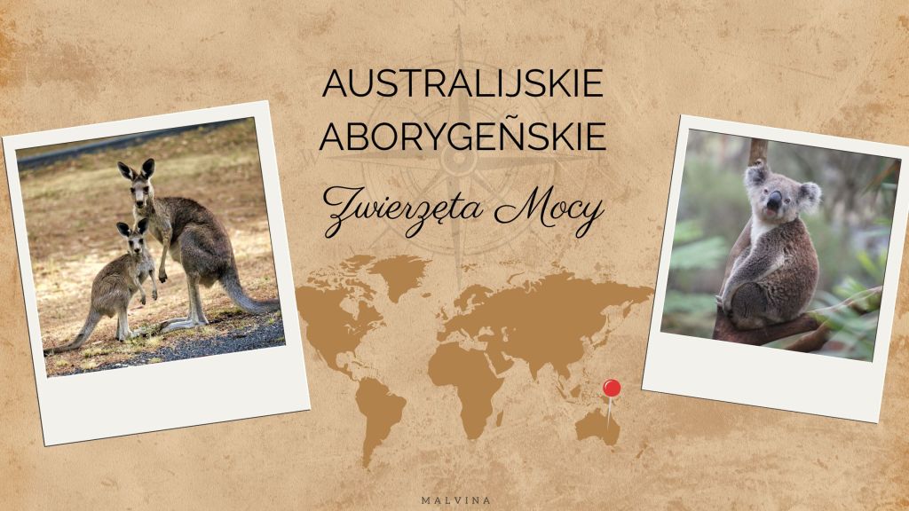 Australijskie / Aborygeńskie Zwierzęta Mocy – duchowość czasu snu, archetypy natury i symboliczne&nbsp;przesłania