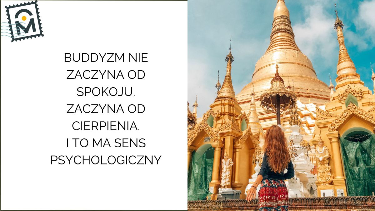 Dlaczego buddyzm zaczyna od cierpienia, a nie od spokoju? (i co to mówi o naszej&nbsp;psychice)
